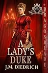 A Lady's Duke (The Dark Dukes #1) A Lady's Duke (The Dark Dukes #1)