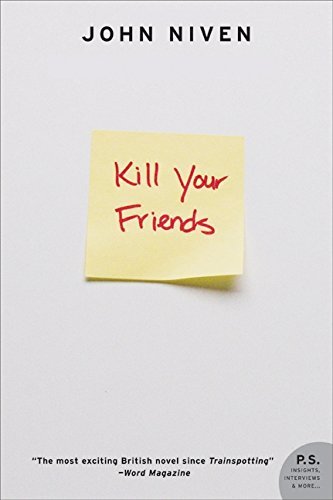 [Kill Your Friends: A True Story of Survival, Adventure, and the Most Incredible Rescue Mission of World War II (P.S.)] [Author: Niven, John] [January, 2009]