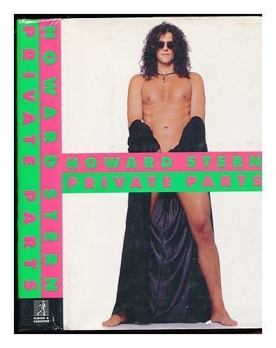 Private Parts 1st (first) Edition by Stern, Howard published by Simon & Schuster (1993) Hardcover