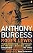 Anthony Burgess by Roger Lewis (2003-10-16)