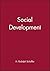 Social Development: An Introduction by Schaffer, H. Rudolph (1996) Paperback