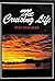 Cruising Life by Ross Norgrone