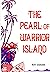 The pearl of warrior island