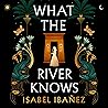 What the River Knows