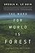 The Word for World Is Forest by Le Guin, Ursula K. Reprint Edition (2010)