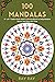 100 Mandalas: 9” x 6” Trade...
