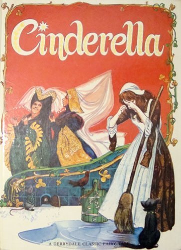 Cinderella (Derrydale fairy tale library)