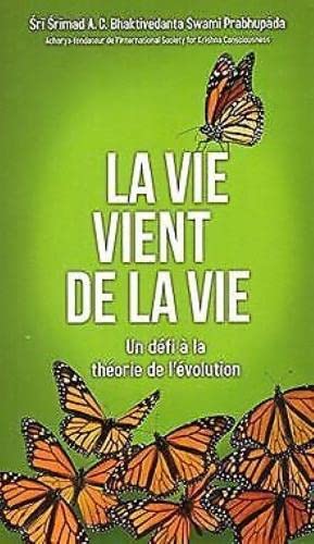 La Vie Vient de La Vie [ French edition] (Paperback)