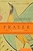Prayer: A History Paperback – October 3, 2006