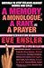 A Memory, a Monologue, a Rant, and a Prayer 1st (first) edition Text Only