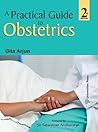 A Practical Guide to Obstetrics, Second Edition A Practical Guide to Obstetrics, Second Edition