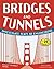 [(Bridges & Tunnels: Investigate Feats of Engineering with 25 Projects )] [Author: Donna Latham] [May-2012]