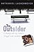The Outsider: A Journey Into My Father's Struggle with Madness by Nathaniel Lachenmeyer (2000-03-07)