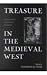 Treasure in the Medieval West
