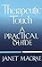 [ THERAPEUTIC TOUCH ] By MacRae, Janet ( Author) 1988 [ Paperback ]