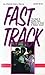 Fast Track by Charlie Avery Harris