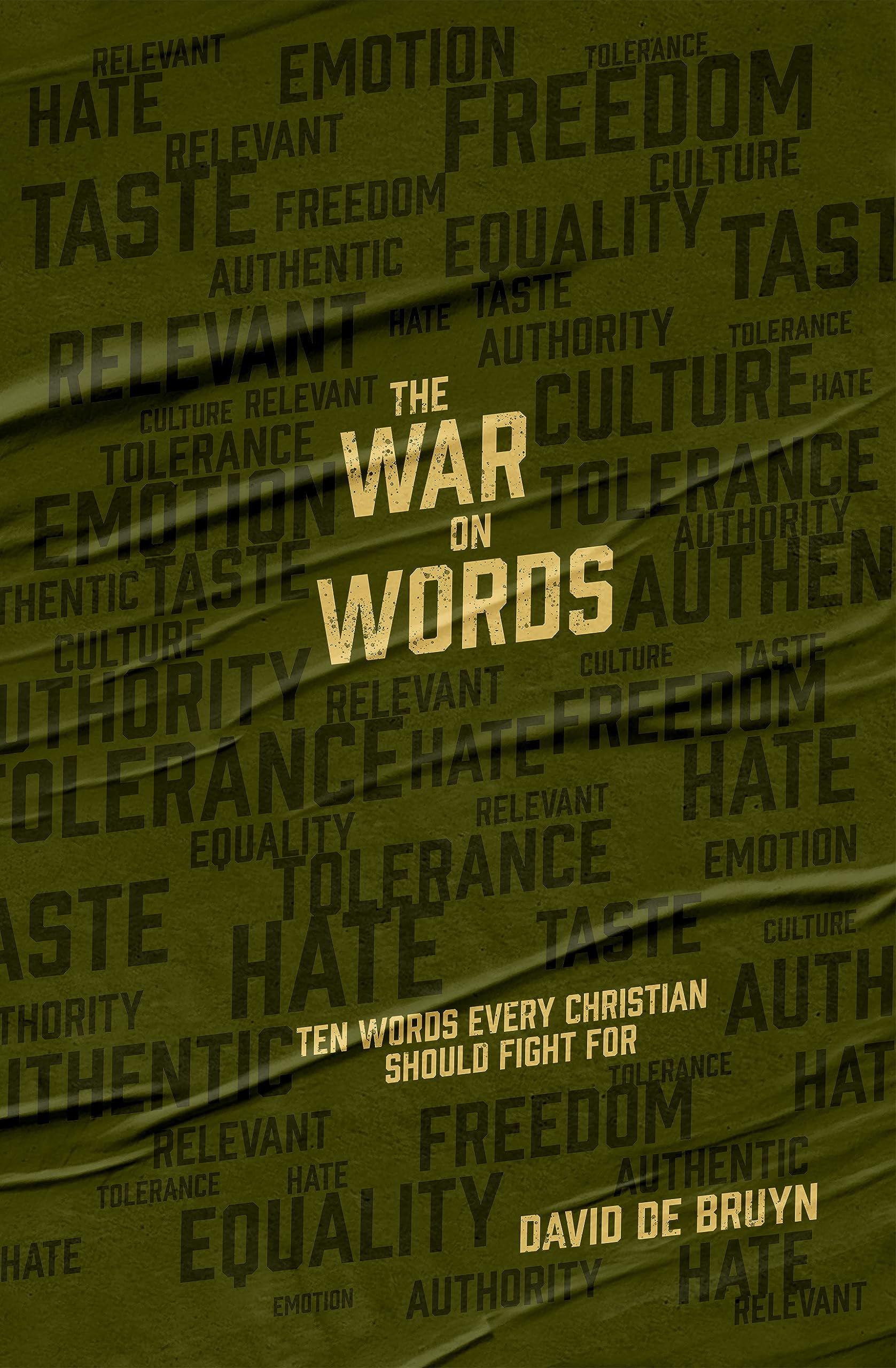 The War on Words: Ten Words Every Christian Should Fight For (Kindle Edition)