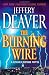 The Burning Wire by Jeffery Deaver(2011-02-14)