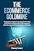 The Ecommerce Goldmine: The...
