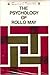 The psychology of Rollo May (The Jossey-Bass behavioral science series)