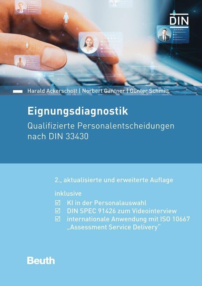 Eignungsdiagnostik: Qualifizierte Personalentscheidungen nach DIN 33430 inklusive KI in der Personalauswahl - DIN SPEC 91426 zum Videointerview - ... Assessment Service Delivery (German Edition)