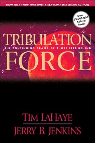 Tribulation Force: The Continuing Drama of Those Left Behind