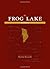[The Frog Lake Reader] [By: x] [October, 2009]