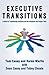 Executive Transitions-Plotting The Opportunity by Casey, Tom, Warlin, Karen (2013) Paperback