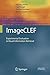 ImageCLEF: Experimental Evaluation in Visual Information Retrieval (The Information Retrieval Series) (2010-08-31)