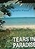 Tears in Paradise : A Personal and a Historical Journey 1879-2004