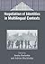 Negotiation of Identities in Multilingual Contexts (Bilingual Education & Bilingualism) (2004-01-30)