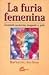 La furia femenina by Mary Valentis