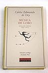 Musica de Lobo: Antologia Poetica, 1941-2001 (Spanish Edition)