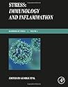 Stress: Immunology and Inflammation: Handbook of Stress Series Volume 5