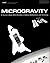 Microgravity: A Teacher's Guide with Activities in Science, Mathematics, and Technology
