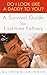 Do I Look Like a Daddy to You?: A Survival Guide for First-Time Fathers by Quinton Skinner (2001-06-05)
