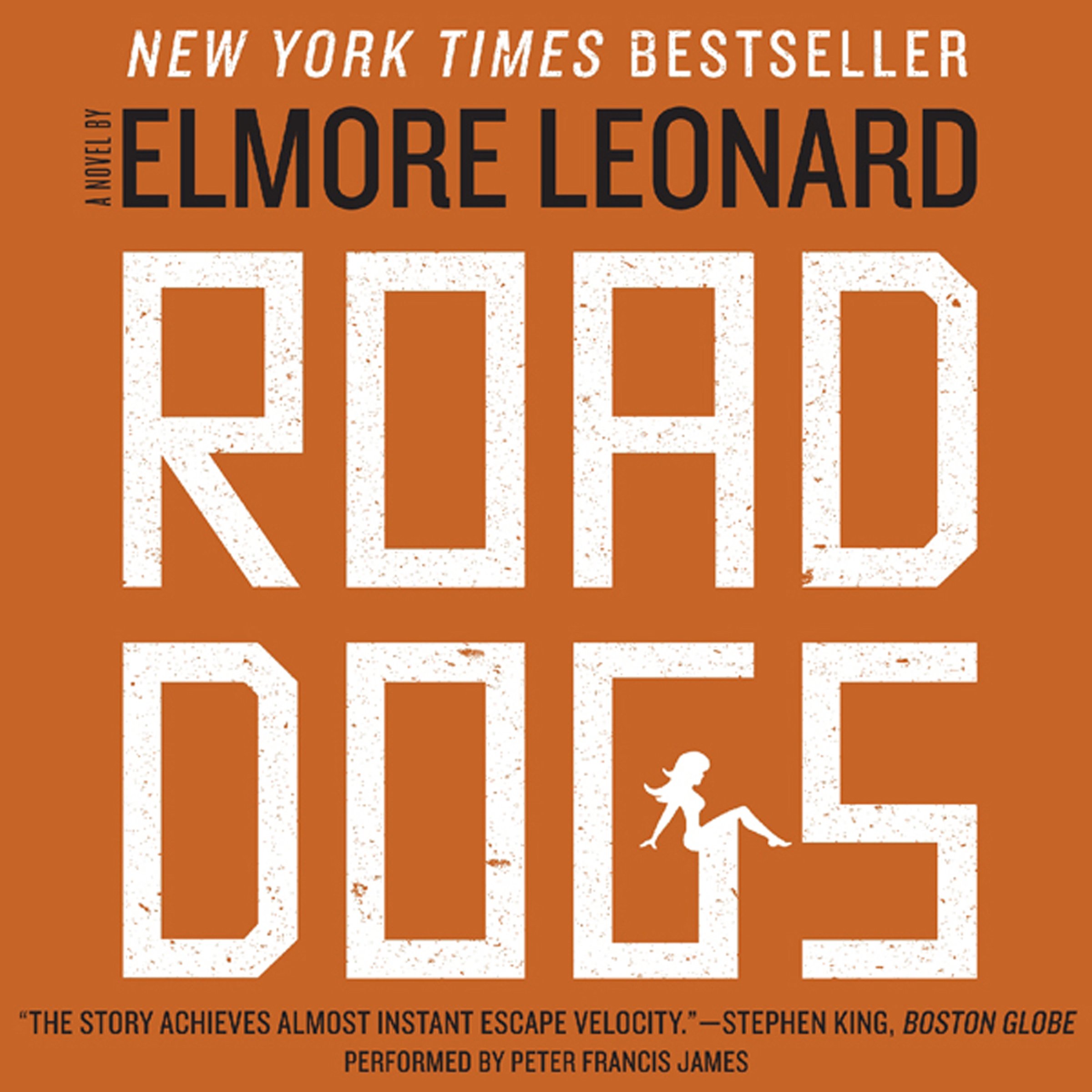 Road Dogs: A Novel