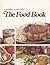 The Food Book (The Goodheart-Willcox Home Economics Series)