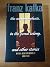 The Metamorphosis, In the Penal Colony, and Other Stories. ISBN: 0805210571 / 0-8052-1057-1
