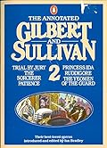 The Annotated Gilbert and Sullivan 2