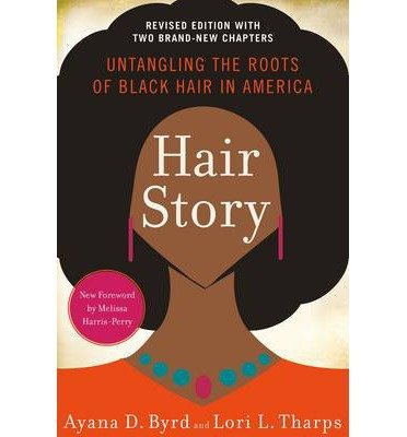 [Hair Story (Revised Edition)] [Author: Ayana Byrd] [March, 2014]