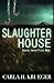 Slaughterhouse: Guests Carve First Meat by Carla H Krueger (2014-07-03)