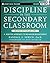 Discipline in the Secondary Classroom: A Positive Approach to Behavior Management, Second Edition with DVD [Paperback]