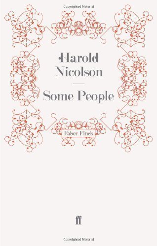 Some People by Nicolson, Harold (2010)