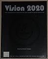 Vision 2020: The Housewright Symposium on the Future of Music Education