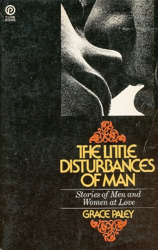 The Little Disturbances of Man: Stories of Women and Men at Love
