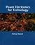 Power Electronics for Technology
