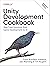 Unity Development Cookbook: Real-Time Solutions from Game Development to AI