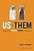 Us Plus Them: Tapping the Positive Power of Difference (Leadership for the Common Good) by Pittinsky, Todd L. (August 14, 2012) Hardcover