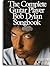 The Complete Guitar Player: Bob Dylan Songbook